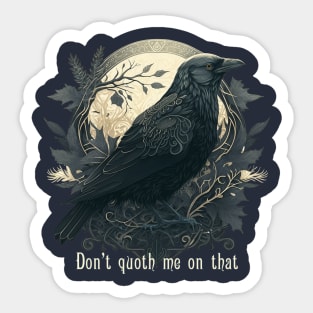 Quoth the Raven Sticker